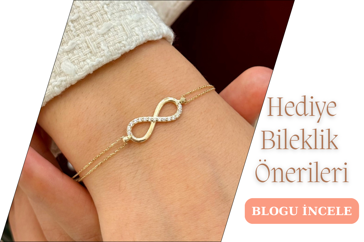 HEDİYE ALTIN BİLEKLİK ÖNERİLERİ