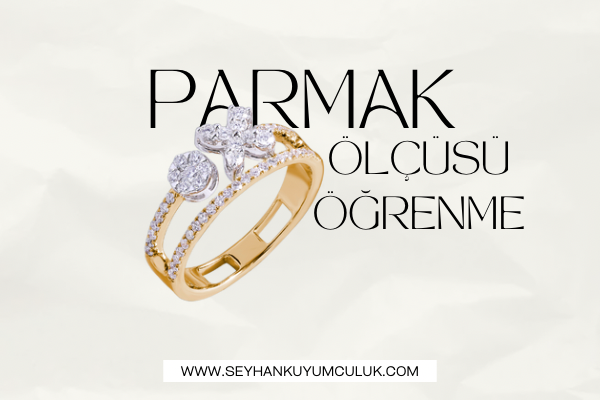 PARMAK ÖLÇÜMÜ NASIL ÖĞRENİRİM ?